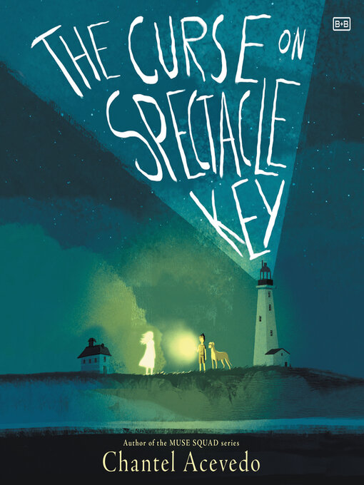 Title details for The Curse on Spectacle Key by Chantel Acevedo - Available